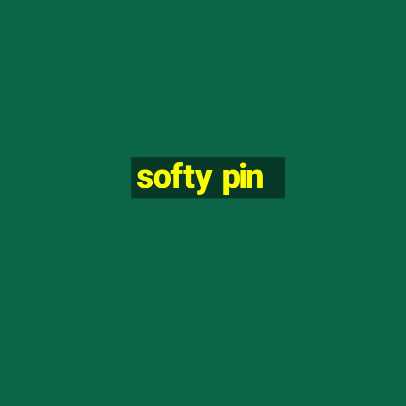 softy pin