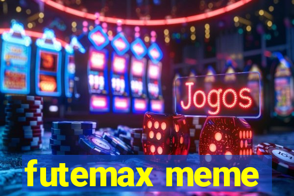 futemax meme