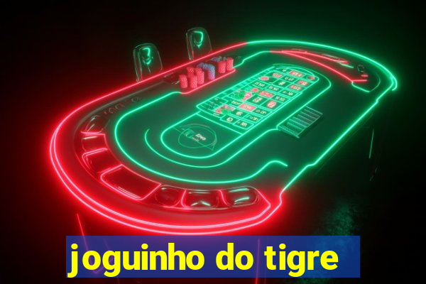 joguinho do tigre