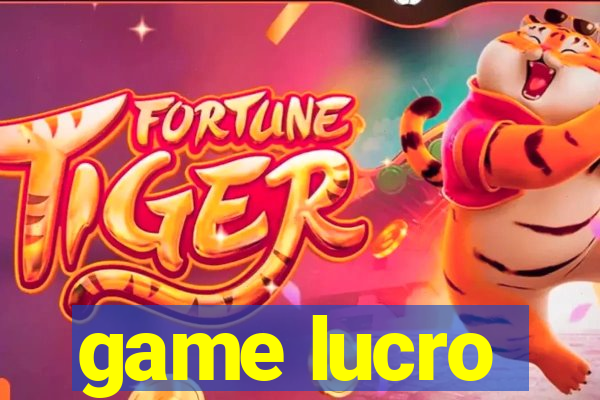 game lucro