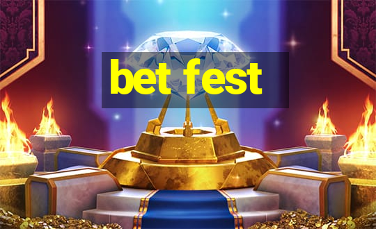 bet fest