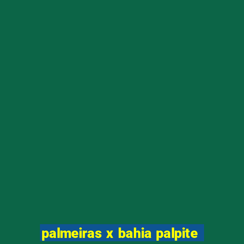 palmeiras x bahia palpite