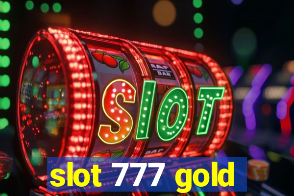 slot 777 gold