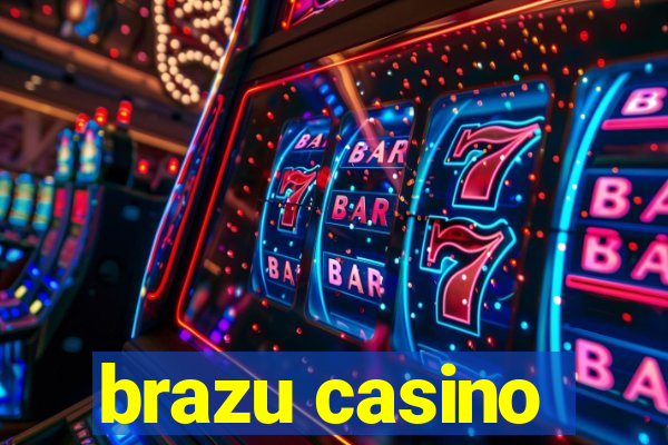 brazu casino