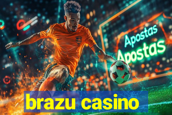 brazu casino