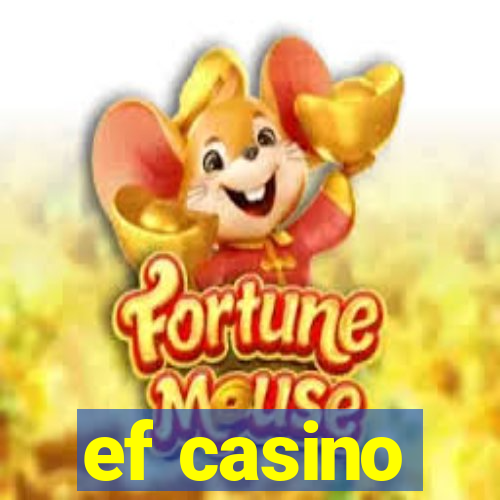 ef casino