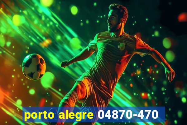 porto alegre 04870-470