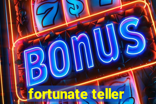 fortunate teller