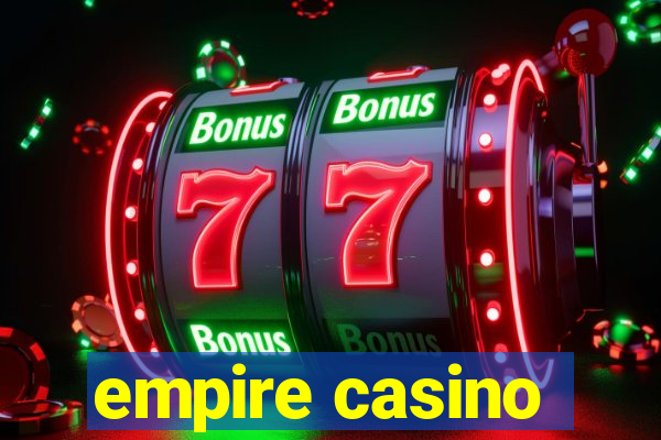 empire casino