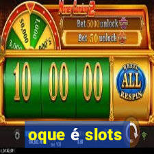 oque é slots