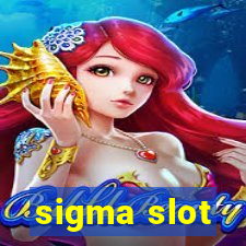 sigma slot