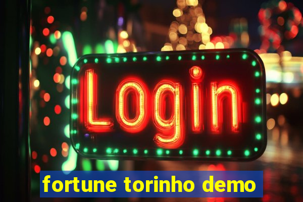 fortune torinho demo