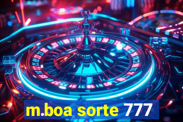 m.boa sorte 777