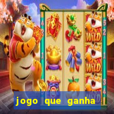 jogo que ganha muito dinheiro de verdade