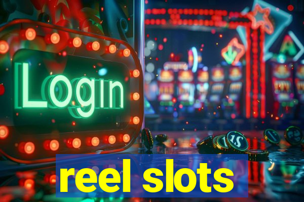 reel slots