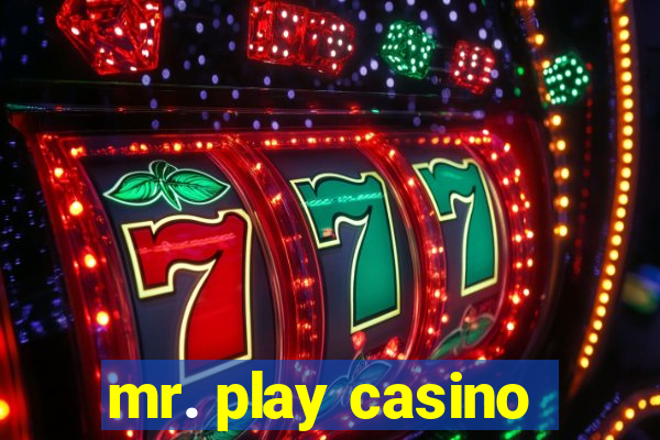 mr. play casino