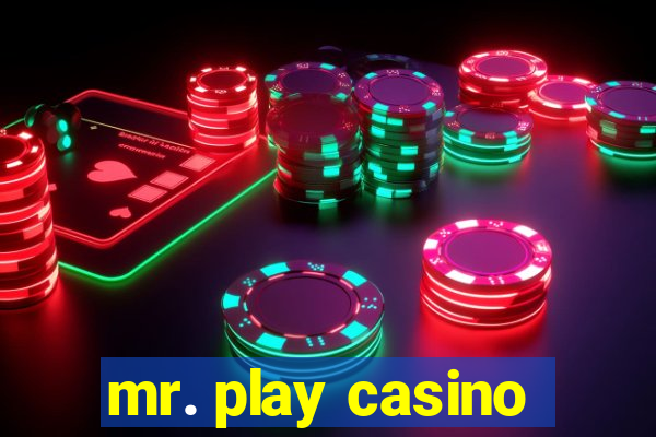 mr. play casino