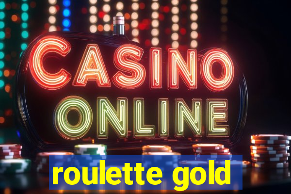 roulette gold