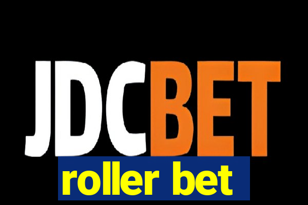 roller bet