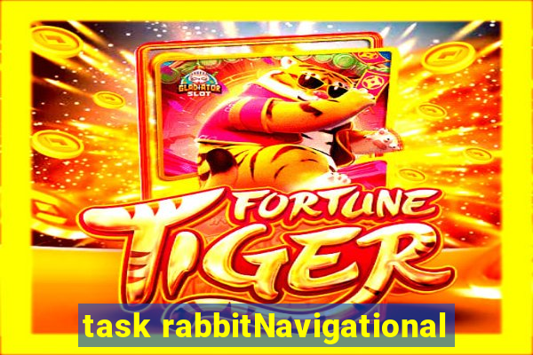 task rabbitNavigational