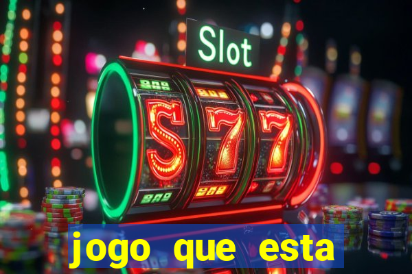 jogo que esta pagando hoje