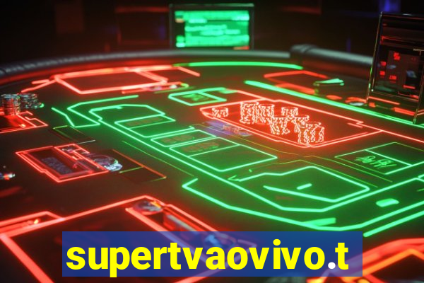 supertvaovivo.tv