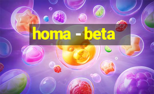 homa - beta