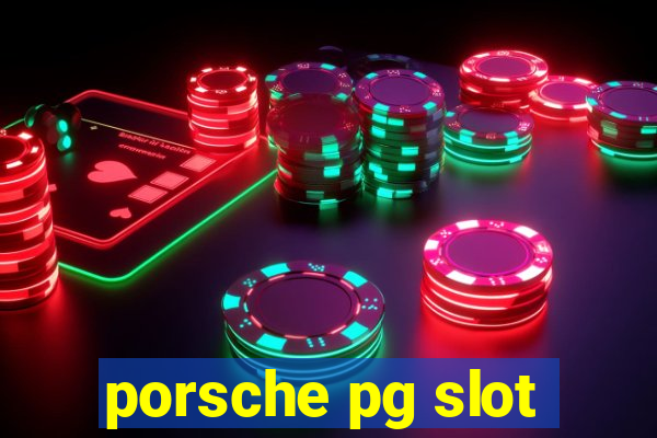 porsche pg slot