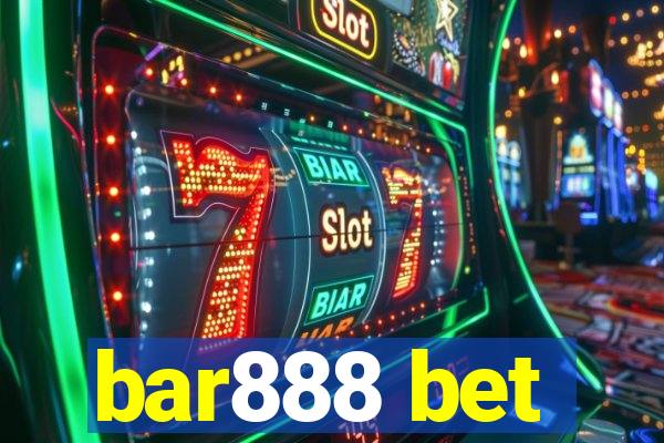 bar888 bet