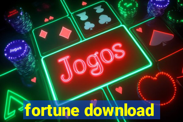 fortune download