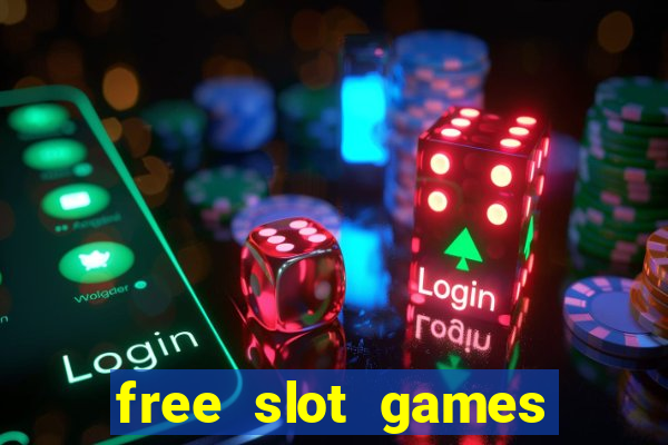 free slot games for free