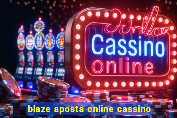 blaze aposta online cassino