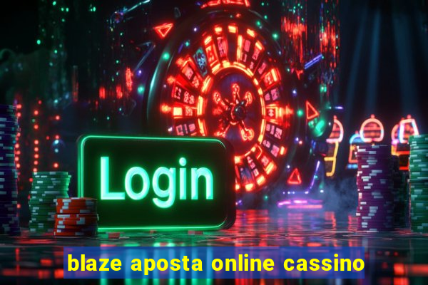 blaze aposta online cassino