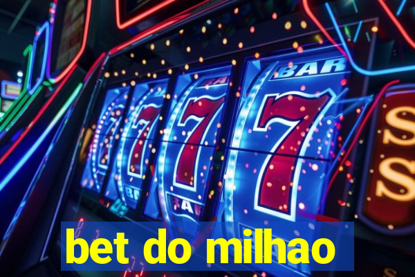 bet do milhao