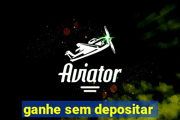 ganhe sem depositar