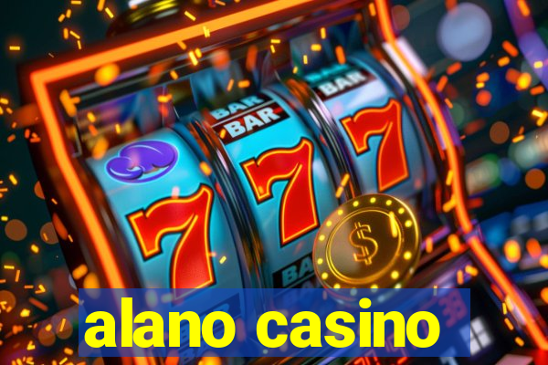 alano casino