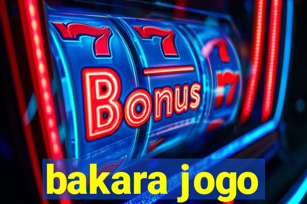 bakara jogo