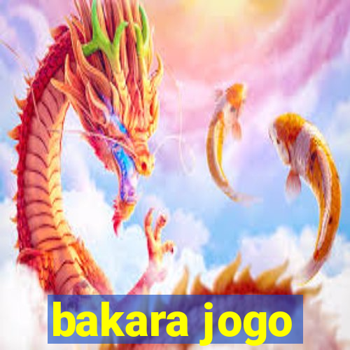 bakara jogo