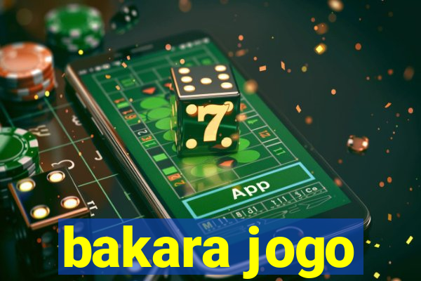 bakara jogo