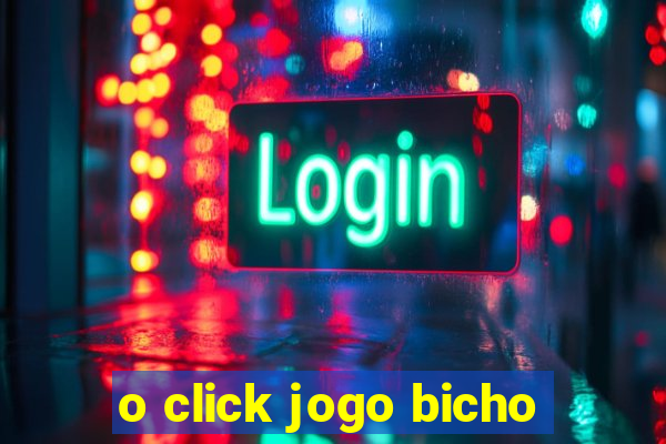 o click jogo bicho