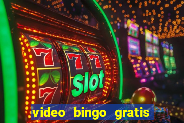 video bingo gratis turbo h