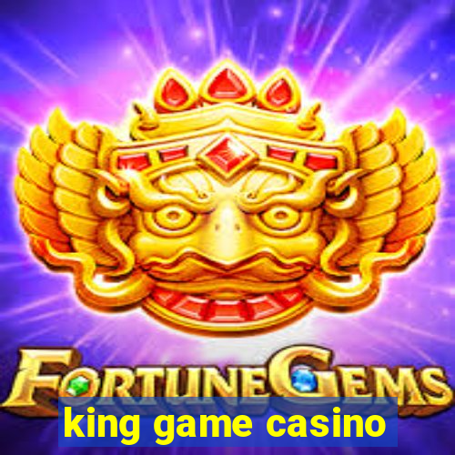 king game casino