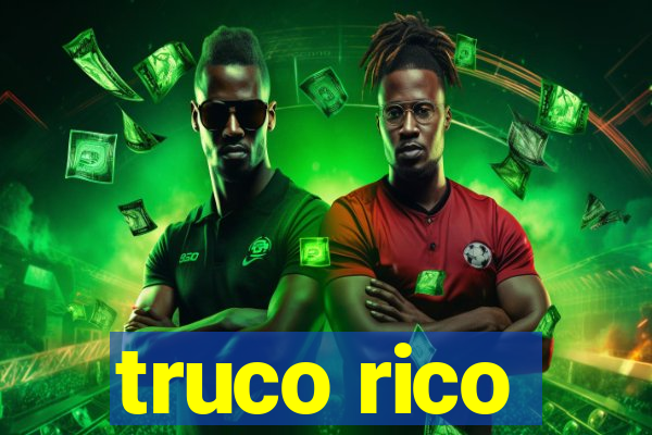 truco rico