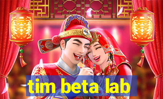 tim beta lab