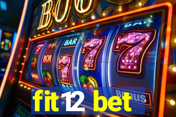 fit12 bet