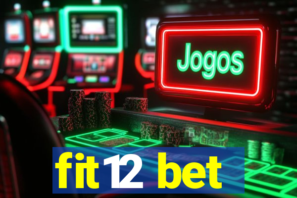 fit12 bet