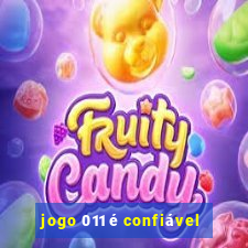 jogo 011 é confiável