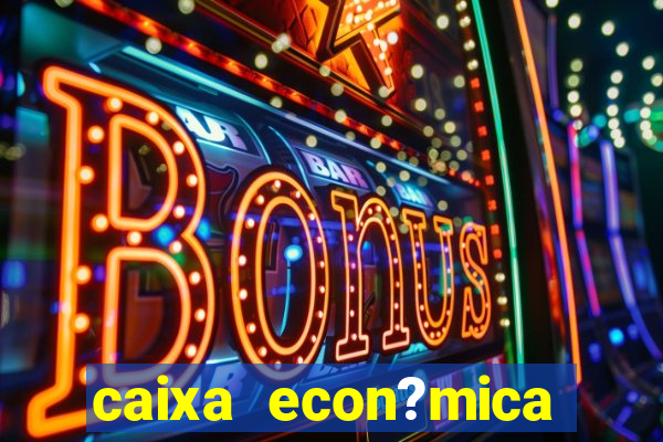 caixa econ?mica federal bets