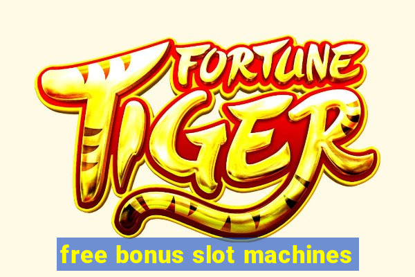 free bonus slot machines