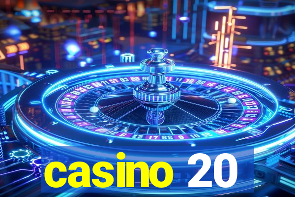 casino 20